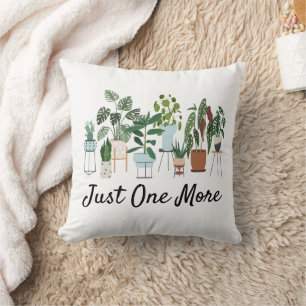Just One More Plant Shirt, Plant Lady Gardening Cushion