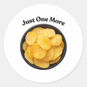 Just One More Potato Chip - Can't Resist Classic Round Sticker