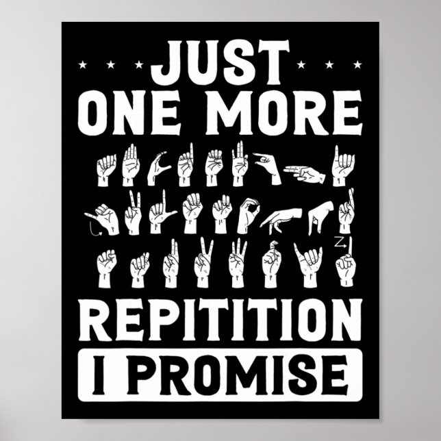 Just One More Repitition I Promise Design For Deaf Poster (Front)