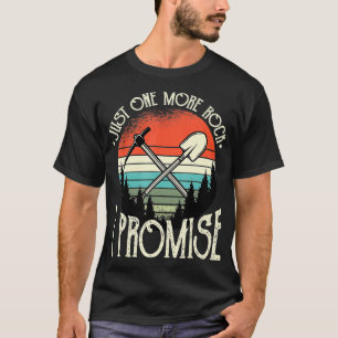 Just One More Rock I Promise Funny Vintage Geology T-Shirt