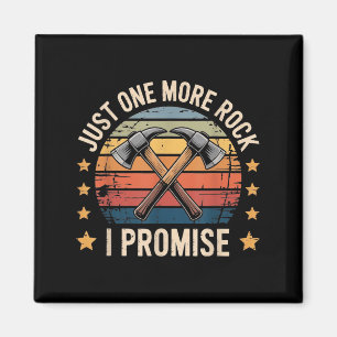 Just One More Rock I Promise Geologist Retro Style Magnet