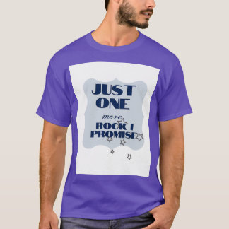 Just One More Rock I Promise Kids T-Shirt