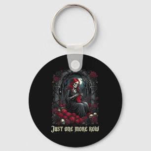 Just One More Row Crochet Skeleton Crocheting Knit Key Ring