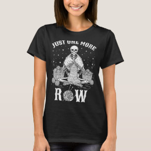 Just One More Row Crochet Skeleton Crocheting Knit T-Shirt