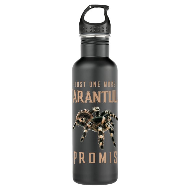 Just one more Tarantula owner gift Spider lover gi 710 Ml Water Bottle (Front)