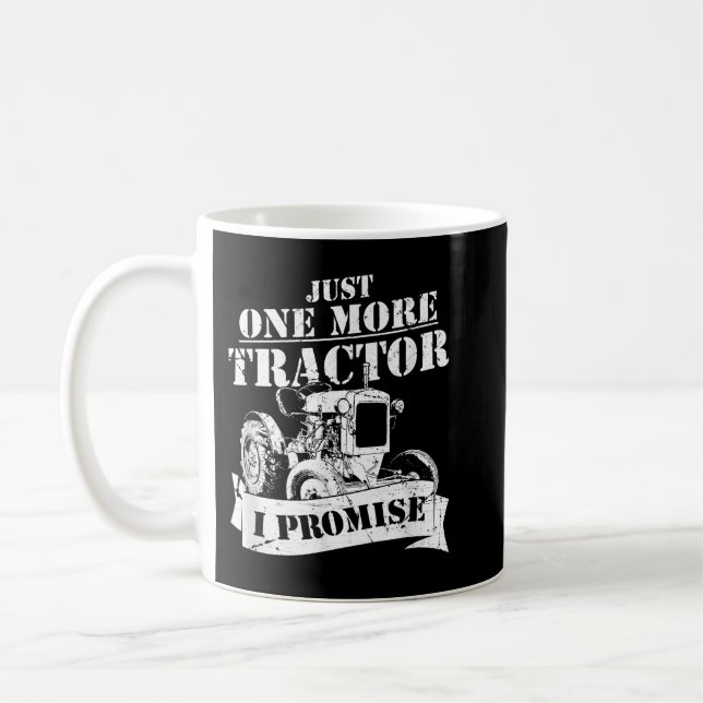 Just One More Tractor I Promise Funny Farmer   Coffee Mug (Left)