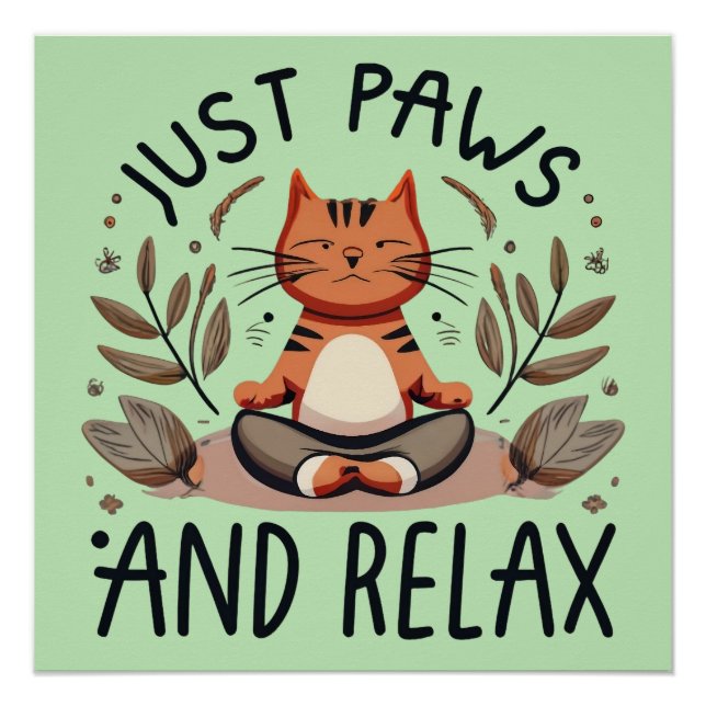 Just Paws and Relax Yoga Cat Poster (Front)