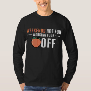 Just Peach Fruit Print Lover Drupe Weekends Workin T-Shirt
