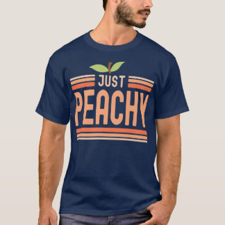 Just Peachy Cute Adorable Summer Peach Food Pun  T-Shirt