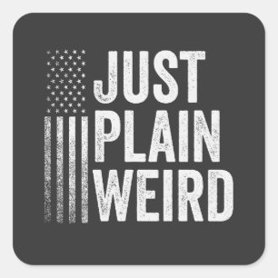 Just Plain Weird American Flag Election Kamala Square Sticker
