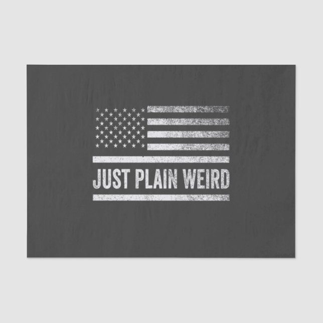 Just Plain Weird American Flag Election  Tissue Paper (Front)