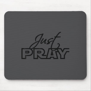Just Pray Christian Faith Jesus Insrational Motiva Mouse Mat