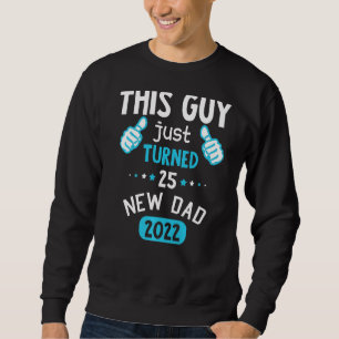 Just Promoted To Dad Its A Girl 2022 New Daddy Aw Sweatshirt