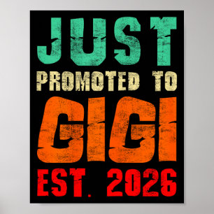 Just Promoted To Gigi Est 2026 Vintage Grandma 26 Poster