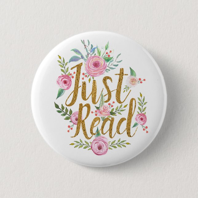Just Read 6 Cm Round Badge (Front)