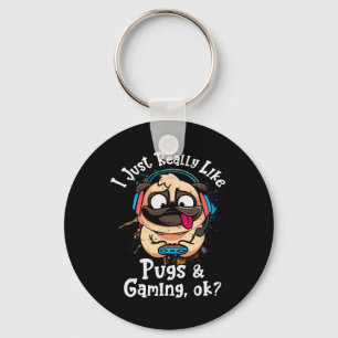 Just Really Like Pugs And Gaming Ok Video Game Lov Key Ring