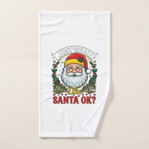 Just Really Like Santa Ok Christmas Claus Holly Wr Hand Towel