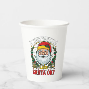 Just Really Like Santa Ok Christmas Claus Holly Wr Paper Cups