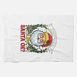 Just Really Like Santa Ok Christmas Claus Holly Wr Tea Towel
