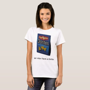 just relax have a dorite T-Shirt