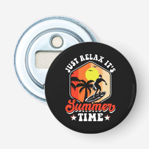 Just Relax It's Summer Time Bottle Opener