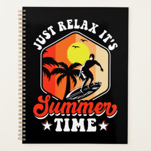 Just Relax It's Summer Time Planner