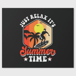 Just Relax It's Summer Time Wrapping Paper