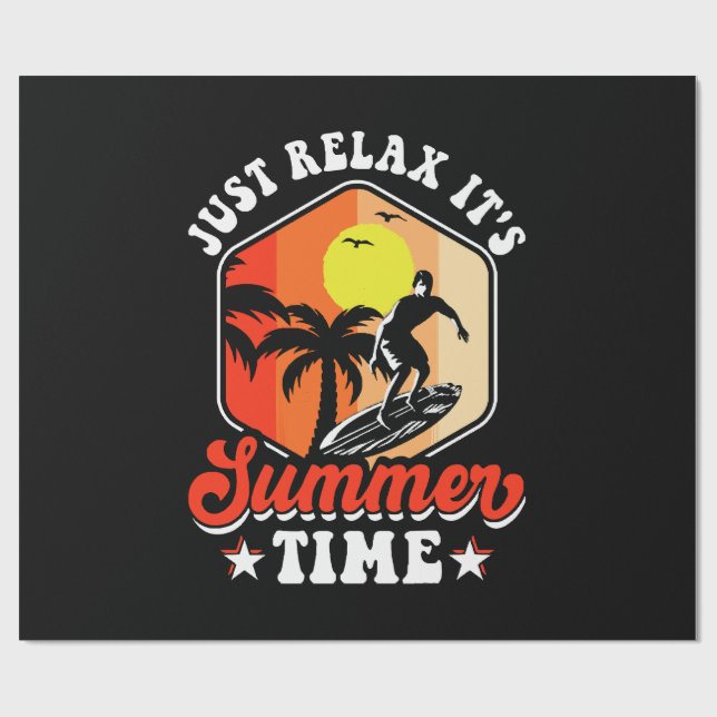 Just Relax It's Summer Time Wrapping Paper (Flat)
