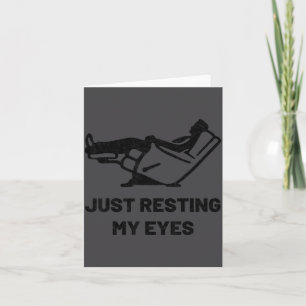 Just Resting My Eyes Funny Recliner Father's Day D Card