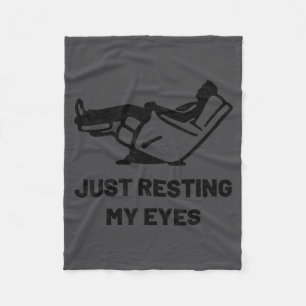 Just Resting My Eyes Funny Recliner Father's Day D Fleece Blanket