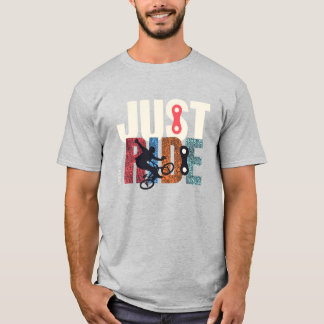 Just Ride T-Shirt