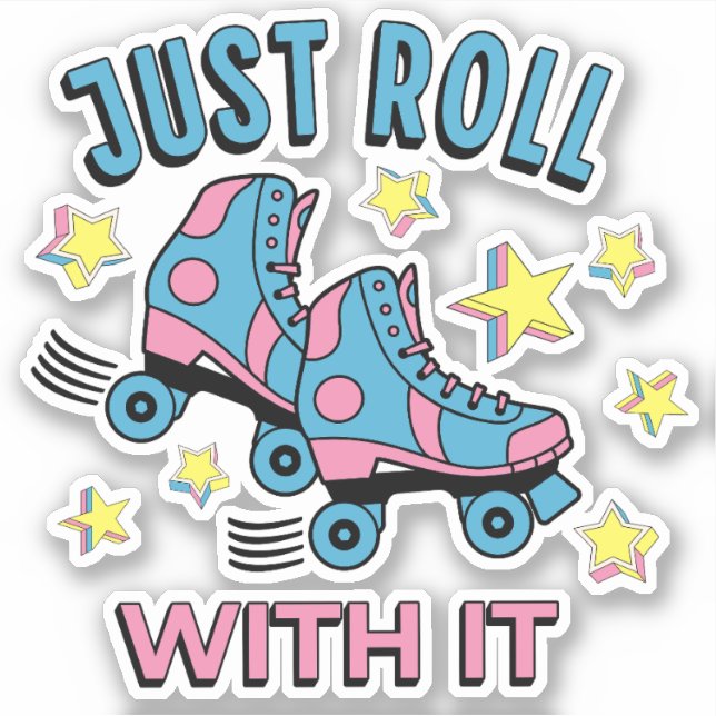 Just roll with it (Front)