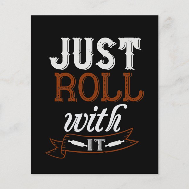 Just Roll With It (Front)