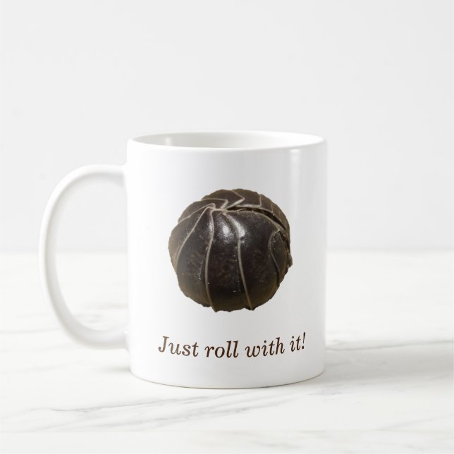 Just roll with it! coffee mug (Left)
