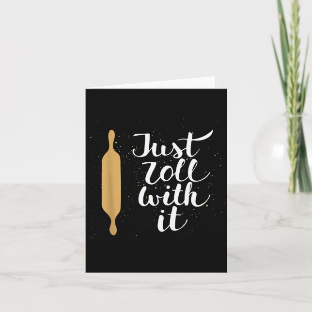 Just Roll With It Funny Baking Pastry Lover Gift  Card (Front)