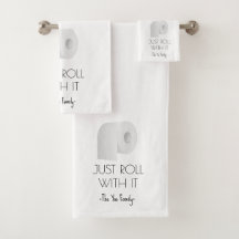 "Just Roll With It" Sarcastic Toilet Paper Design