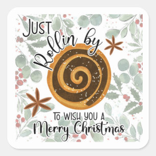 just Rollin by to wish you a merry Christmas Note Square Sticker