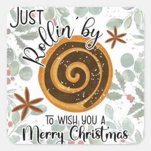 just Rollin by to wish you a merry Christmas  Note Square Sticker