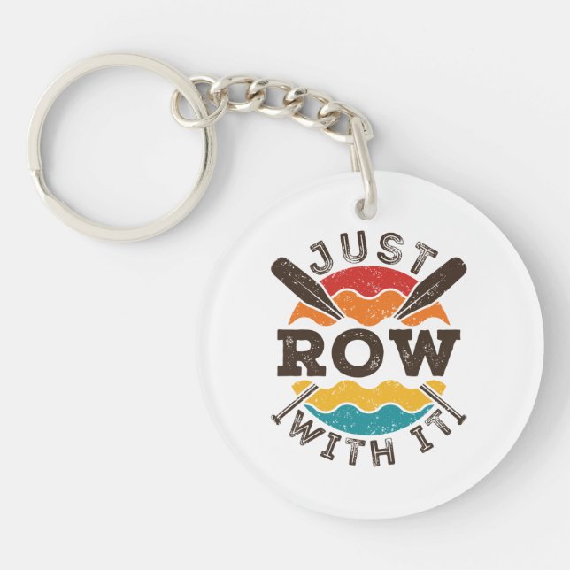 Just Row With It Cool Retro Rowing Crew Team Oars Key Ring (Front)