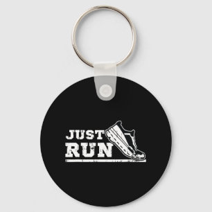 Just Run Motivational Graphic For Runners And Athl Key Ring