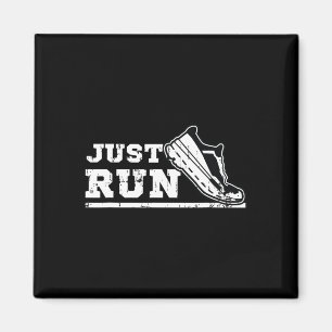 Just Run Motivational Graphic For Runners And Athl Magnet