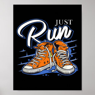 Just Run Runner Biathlon Jogging Triathlon Running Poster