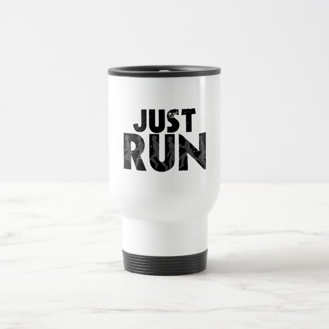 Just Run Travel Mug (Center)