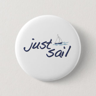 Just Sail 6 Cm Round Badge
