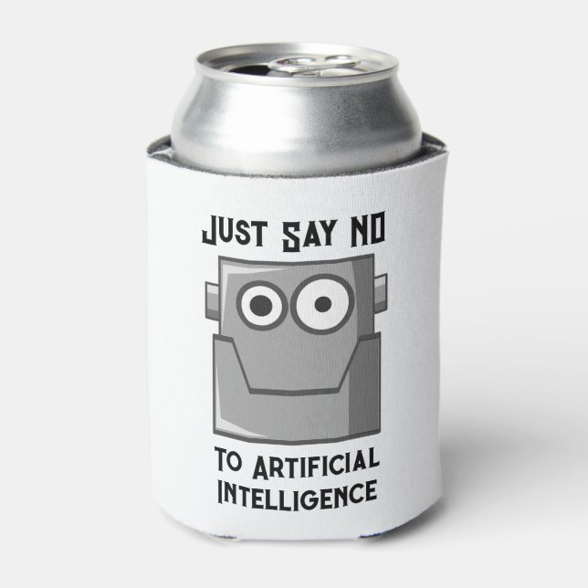 Just Say No to Artificial Intelligence Can Cooler (Can Front)