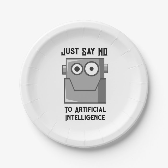 Just Say No to Artificial Intelligence Paper Plate (Front)