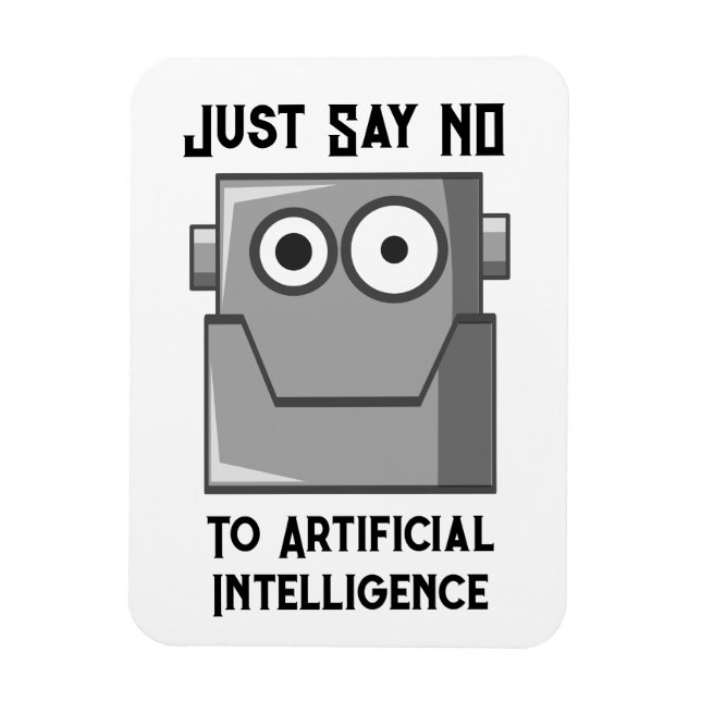 Just Say No to Artificial Intelligence Postcard Magnet (Vertical)