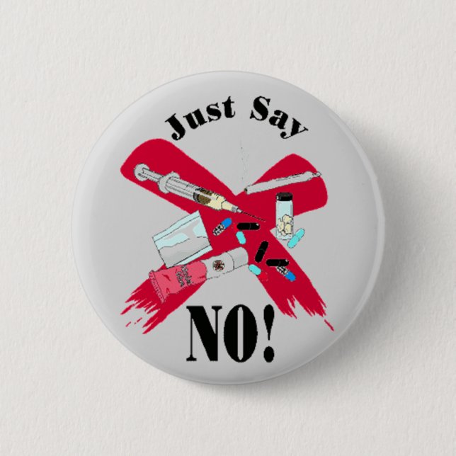 JUST SAY NO (TO DRUGS) 6 CM ROUND BADGE (Front)