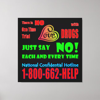 Just Say NO to Drugs - Canvas Print