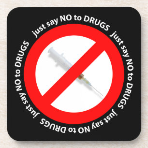 Just say no to drugs coaster